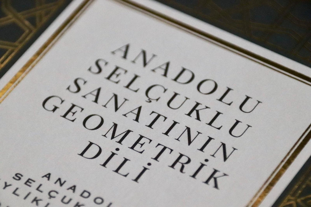 Anadolu Selcuklu Sanatinin Geometrik Dili (3 Volumes)